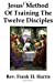 Seller image for JESUS' METHOD OF TRAINING THE 12 DISCIPLES [Soft Cover ] for sale by booksXpress