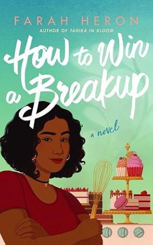 Seller image for How to Win a Breakup: A Novel by Heron, Farah [Audio CD ] for sale by booksXpress
