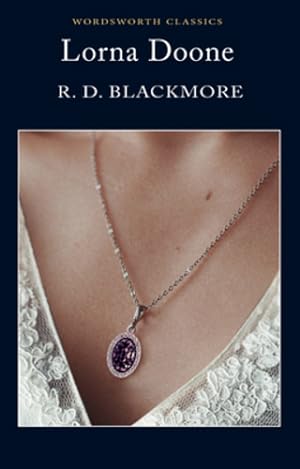 Seller image for Lorna Doone (Wordsworth Classics) by R. D. Blackmore [Paperback ] for sale by booksXpress