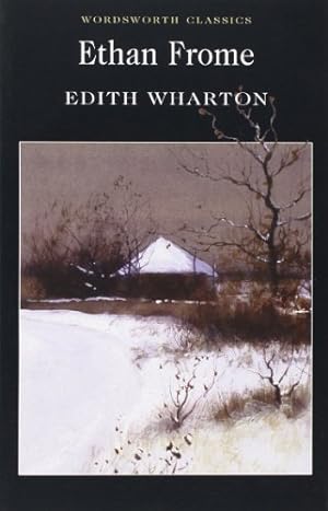 Bild des Verkufers fr Ethan Frome (Wordsworth Classics) by Edith Wharton [Paperback ] zum Verkauf von booksXpress