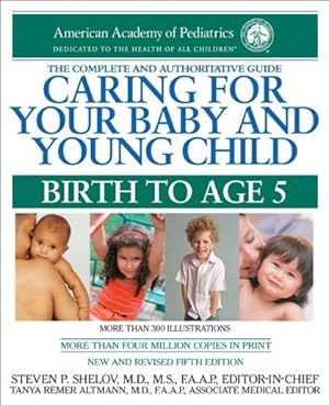 Immagine del venditore per Caring for Your Baby and Young Child: Birth to Age 5 venduto da Reliant Bookstore