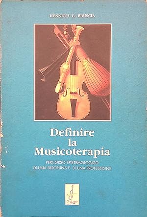 Definire la Musicoterapia. Percorso epistemologico di una disciplina e di una professione