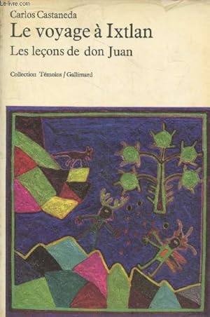 Seller image for Le voyage  Ixtlan - Les leons de don Juan (Collection "Tmoins") for sale by Le-Livre