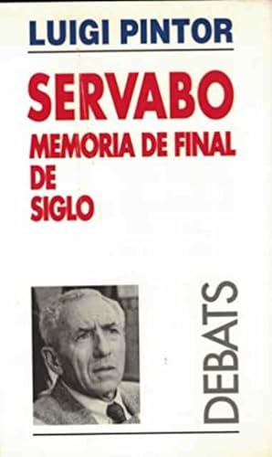 Immagine del venditore per Servabo memoria de final de siglo venduto da SOSTIENE PEREIRA