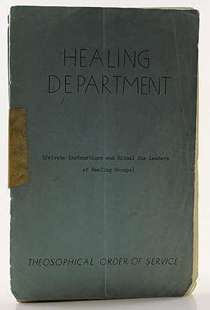 Healing Department (Private Instructions and Ritual for Leaders of Healing Groups)