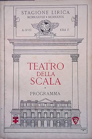 Teatro alla Scala. Programma ufficiale. Stagione Lirica 1938-1939