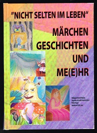 Seller image for Nicht selten im Leben": Mrchen, Geschichten und me(e)hr. - for sale by Libresso Antiquariat, Jens Hagedorn