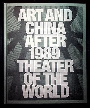 Image du vendeur pour Art and China after 1989: Theater of the World mis en vente par Better Read Than Dead