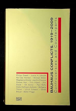 Bild des Verkufers fr Bauhaus Conflicts, 1919-2009: Controversies and Counterparts zum Verkauf von Better Read Than Dead