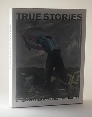 Seller image for True Stories: A Show Related to an Era ? The Eighties for sale by Better Read Than Dead