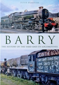 Seller image for Barry : The History of the Yard and Its Locomotives for sale by Martin Bott Bookdealers Ltd