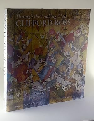 Seller image for Clifford Ross: Through the Looking Glass for sale by Better Read Than Dead