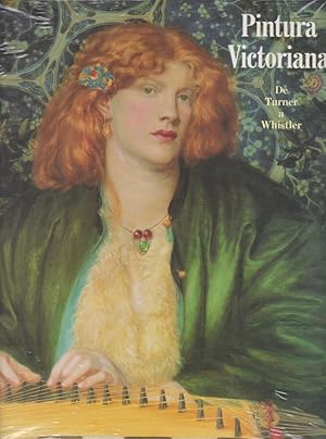 Seller image for Pintura Victoriana : de Turner a Whistler [. con motivo de la exposicin "Pintura Victoriana. De Turner a Whistler" celebrada en el Museo del Prado, 13 de Mayo - 31 Julio 1993 ; La Neue Pinakothek de Munich, del 26 de Febrero al 2 de Mayo 1993]; organizada por The British Council; Museo del Prado, Madrid; Bayerische Staatsgemldesammlungen, Munich. Comit cientfico: Robin Hamlyn, Christoph Heilmann, Christopher Newall y Julian Treuherz . for sale by Licus Media