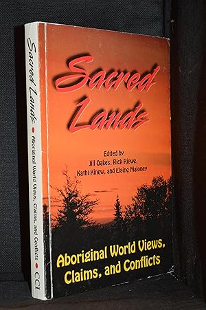 Image du vendeur pour Sacred Lands: Aboriginal World Views, Claims, and Conflicts (Publisher series: Occasional Publication No.) mis en vente par Burton Lysecki Books, ABAC/ILAB