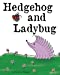 Seller image for Hedgehog and Ladybug [Soft Cover ] for sale by booksXpress