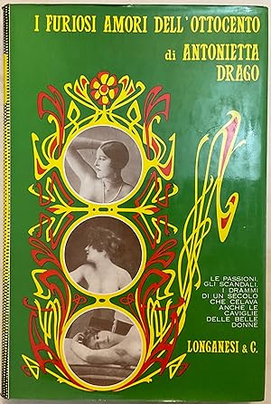 Seller image for I furiosi amori dell'Ottocento for sale by Libreria Il Morto da Feltre