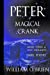 Seller image for Peter: Magical Crank (Peter: A Darkened Fairytale, Vol 10): Short Poems & Tiny Thoughts (Volume 10) [Soft Cover ] for sale by booksXpress