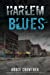 Seller image for Harlem Blues [Soft Cover ] for sale by booksXpress