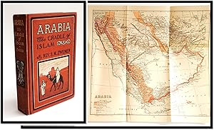 Seller image for Arabia: the Cradle of Islam. Studies in the Geography, People and Politics of the Peninsula with an Account of Islam and Mission-work for sale by Blind-Horse-Books (ABAA- FABA)