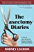 Seller image for The Vasectomy Diaries: A Tale of Hard Decisions, Empty Emissions, and Tiny Incisions [Soft Cover ] for sale by booksXpress