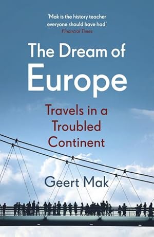 Seller image for The Dream of Europe : Travels in a Troubled Continent for sale by Smartbuy