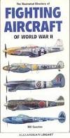 Imagen del vendedor de The Illustrated Directory of Fighting Aircraft of World War II a la venta por Reliant Bookstore