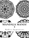 Immagine del venditore per Mandala Mania!: When All You Want To Color Are Mandala! [Soft Cover ] venduto da booksXpress