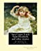 Seller image for Sara Crewe, Little Saint Elizabeth, and other stories.By:Frances Hodgson Burnett: illustrated By: Reginald B.(Bathurst) Birch (May 2, 1856 June 17, . an English-American artist and illustrator. [Soft Cover ] for sale by booksXpress