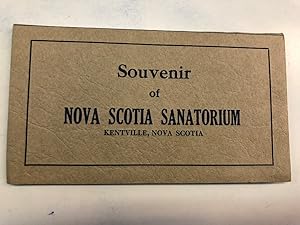 Souvenir of Nova Scotia Sanatorium. Kentville, Nova Scotia