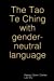 Bild des Verkufers fr The Tao Te Ching with gender-neutral language [Soft Cover ] zum Verkauf von booksXpress