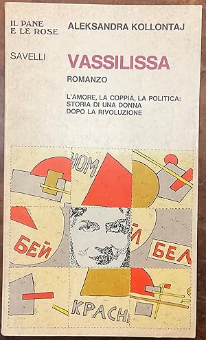 Vassilissa. L'amore, la coppia, la politica: storia di una donna dopo la rivoluzione