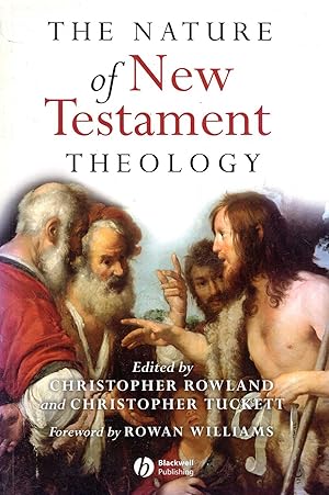 Seller image for The Nature of New Testament Theology: Essays in Honour of Robert Morgan for sale by Pendleburys - the bookshop in the hills