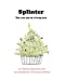 Seller image for Splinter: The True Tale of a Living Tree [Soft Cover ] for sale by booksXpress