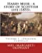 Image du vendeur pour Harry Muir : a story of Scottish life (1853).By: Mrs. (Margaret) Oliphant: Volume 1, (Original Classics) [Soft Cover ] mis en vente par booksXpress