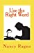 Seller image for Use the Right Word: Your Quick & Easy Guide to 158 Words Most Often Confused or Misused [Soft Cover ] for sale by booksXpress