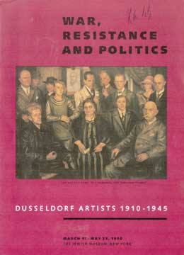 War, Resistance and Politics: Dusseldorf Artists 1910-1945