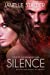 Image du vendeur pour Silence: A New World Series Novella (Volume 5) [Soft Cover ] mis en vente par booksXpress