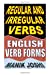 Imagen del vendedor de Regular and Irregular Verbs: English Verb Forms [Soft Cover ] a la venta por booksXpress