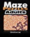 Image du vendeur pour Maze Puzzles For Adults: A Collection Of About 30 Mazes Puzzle.a Book For Adults Of Variety Challenges That Will Amaze Any Adult Today! [Soft Cover ] mis en vente par booksXpress