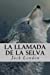 Seller image for La Llamada de la Selva (Spanish Edition) [Soft Cover ] for sale by booksXpress