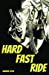 Bild des Verkufers fr Hard Fast Ride [Soft Cover ] zum Verkauf von booksXpress