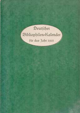 Deutscher Bibliophilen-Kalender für das Jahr 1915