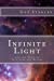 Image du vendeur pour Infinite Light: and the Voice of Intuition and Reason [Soft Cover ] mis en vente par booksXpress