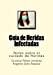 Image du vendeur pour Guia de Heridas Infectadas: Notas sobre el cuidado de Heridas (Volume 6) (Spanish Edition) [Soft Cover ] mis en vente par booksXpress