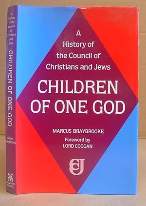 Seller image for Children Of One God - A History Of The Council Of Christians And Jews for sale by Eastleach Books