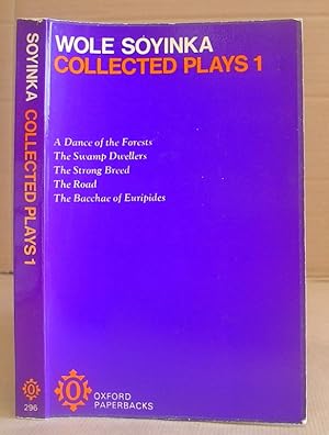 Bild des Verkufers fr Collected Plays : 1 - A Dance Of The Forests - The Swamp Dwellers - The Strong Breed - The Road - The Bacchae Of Euripides zum Verkauf von Eastleach Books