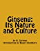 Seller image for Ginseng: Its Nature and Culture [Soft Cover ] for sale by booksXpress