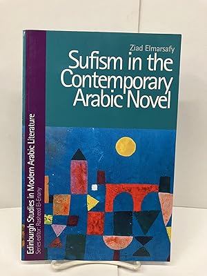 Sufism in the Contemporary Arabic Novel