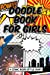 Seller image for Doodle Book for Girls (Comic Book Diary) (Volume 7) [Soft Cover ] for sale by booksXpress