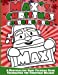 Image du vendeur pour Max's Christmas Coloring Book: A Personalized Name Coloring Book Celebrating the Christmas Holiday [Soft Cover ] mis en vente par booksXpress